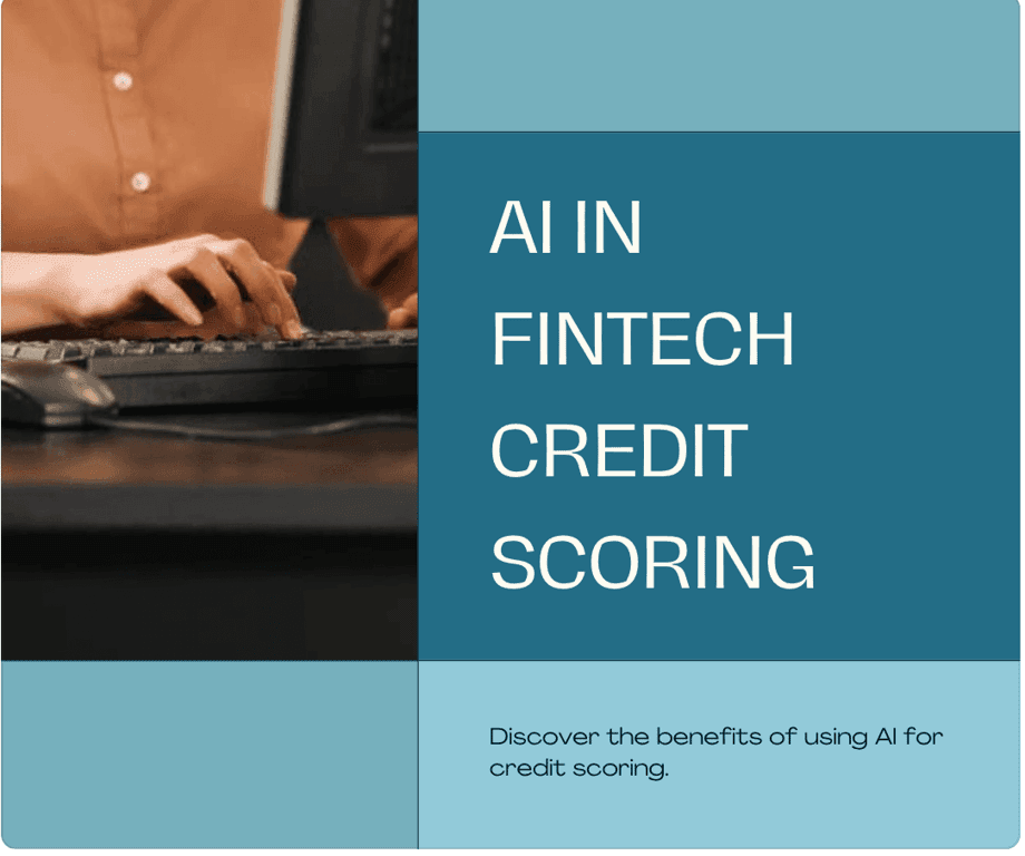 Business Use Case of AI in Fintech - Credit Scoring