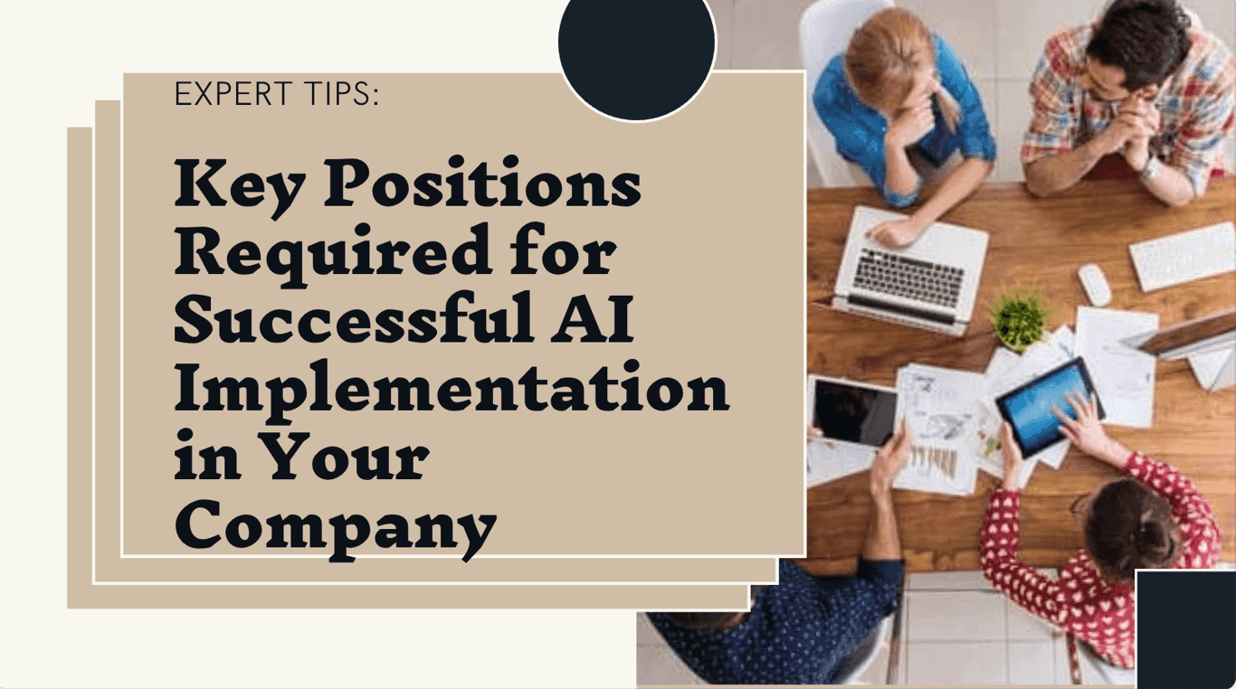 Key Positions Required for Successful AI Implementation in Your Company